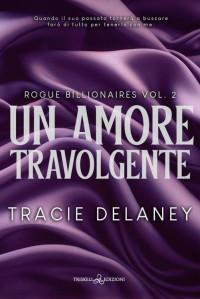 Tracie Delaney — Un amore travolgente