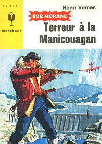 Vernes, Henri — Terreur à la Manicouagan