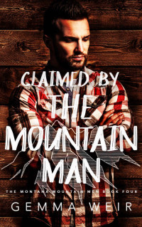 Weir, Gemma — Claimed by the Mountain Man