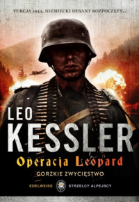 Leo Kessler — Operacja Leopard.Gorzkie zwycięstwo