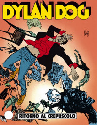 Tiziano Sclavi — Dylan Dog 057 Ritorno al crepuscolo