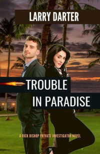 Larry Darter — Trouble in Paradise
