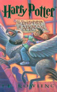 J. K. Rowling — Harry Potter and the Prisoner of Azkaban
