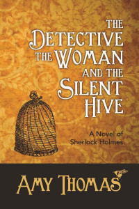 Amy Thomas — The Detective, The Woman and The Silent Hive: A Novel of Sherlock Holmes [Arabic]