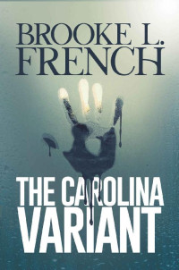 Brooke L. French — The Carolina Variant