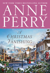 Anne Perry — A Christmas Vanishing