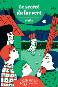 Mathis — Le secret du lac vert