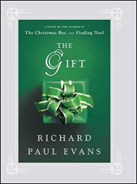 Richard Paul Evans — The Gift: A Novel
