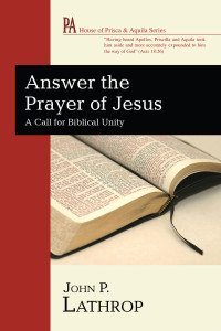 John P. Lathrop; — Answer the Prayer of Jesus