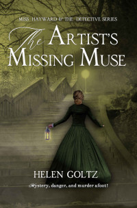 Helen Goltz — The Artist's Missing Muse