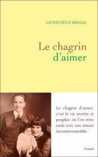  — Le chagrin d'aimer