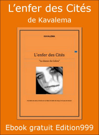 Kavalema [Kavalema] — L'enfer des cités
