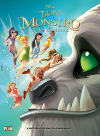 Disney — Tinker Bell e O Monstro da Terra do Nunca - HQ (HQs Disney)