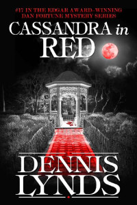 Dennis Lynds — Cassandra in Red: #17 in the Edgar Award-winning Dan Fortune mystery series (The Dan Fortune Series)