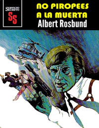 Albert Rosbund — No piropees a la muerta