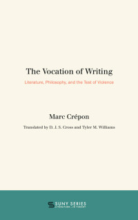 Crépon, M., Cross, Donald J. S., Williams, Tyler M. — The Vocation of Writing