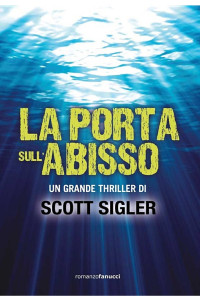Scott Sigler — La porta sull'abisso