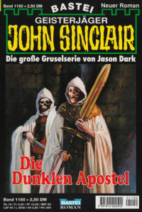 Dark, Jason — [John Sinclair 1150] • Die Dunklen Apostel (2 of 3)