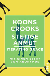 Crooks, Koons [Crooks, Koons] — Stetige Anmut