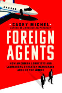 Casey Michel — Foreign Agents