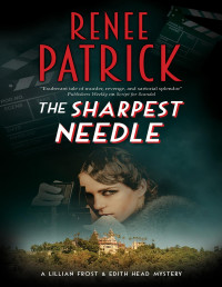 Renee Patrick — The Sharpest Needle