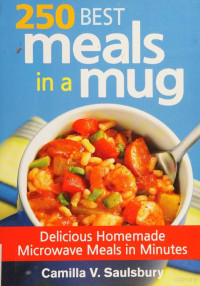 Camilla V. Saulsbury — 250 Best meals in a mug