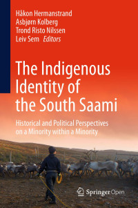 Håkon Hermanstrand & Asbjørn Kolberg & Trond Risto Nilssen & Leiv Sem — The Indigenous Identity of the South Saami