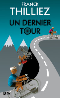 Thilliez, Franck — Un dernier tour