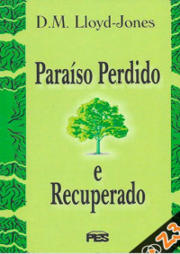 Desktop — Paraíso Perdido e Recuperado - DM Lloyd-Jones