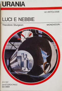Theodore Sturgeon — Luci e nebbie