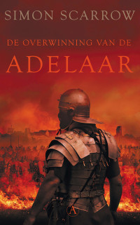 Simon Scarrow — De Adelaar 02 - De overwinning van de adelaar