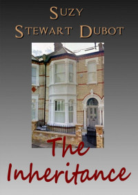 Suzy Stewart Dubot — The Inheritance