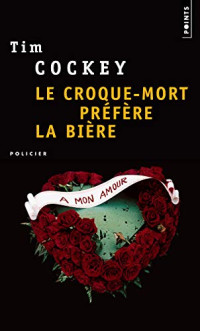 Tim Cockey — Le croque-mort préfère la bière (Le croque-mort 2)