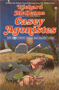 Richard McKenna — Casey Agonistes