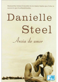 Danielle Steel — Ansia de amor