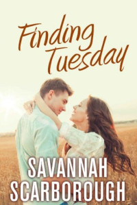 Savannah Scarborough  — Finding Tuesday