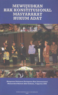 Ignas Tri, Hilmy Rosyida, SH., MM., Budhy Latif, SE. — Mewujudkan Hak Konstitusional Masyarakat Hukum Adat