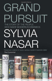 Sylvia Nasar — Grand Pursuit