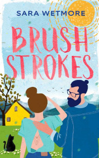 Sara Wetmore — Brush Strokes