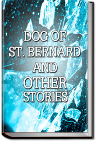 Unknown — Dog of St. Bernard and Other Stories