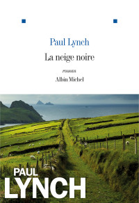 Lynch Paul — La Neige noire