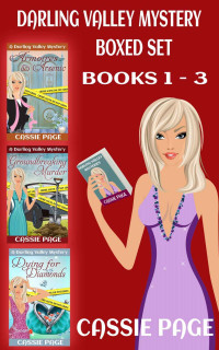 Cassie Page [Page, Cassie] — Boxed Set: Darling Valley Cozy Mystery Series featuring amateur female sleuth Olivia M. Granville