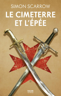 Simon Scarrow — Le Cimeterre et l’Épée