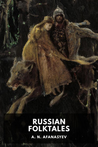 A. N. Afanasyev — Russian Folktales