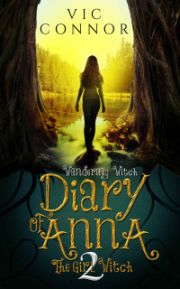 Vic Connor — Diary of Anna the Girl Witch 2: Wandering Witch