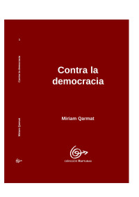 Miriam Qarmat — Contra la democracia