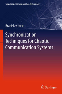 Branislav Jovic — Synchronization Techniques for Chaotic Communication Systems