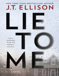 J.T. Ellison — Lie to Me