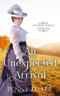 Penny Zeller — An Unexpected Arrival