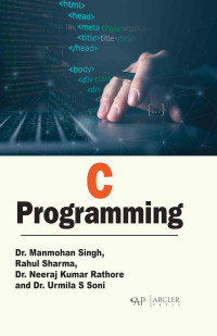 Manmohan Singh, Rahul Sharma, Neeraj Kumar Rathore — C Programming, New Edition